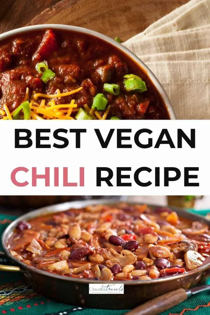 Best Chili Recipe for Vegans - Claudia Travels