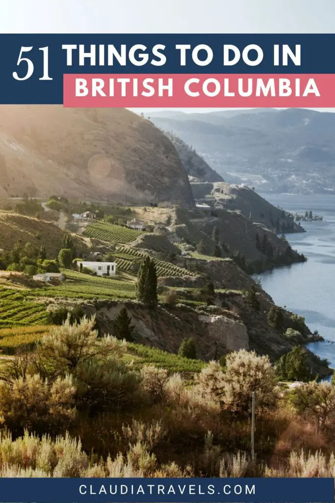 From wild outdoor adventures to urban exploration and Indigenous culture, check out our guide of 51 best things to do in British Columbia.